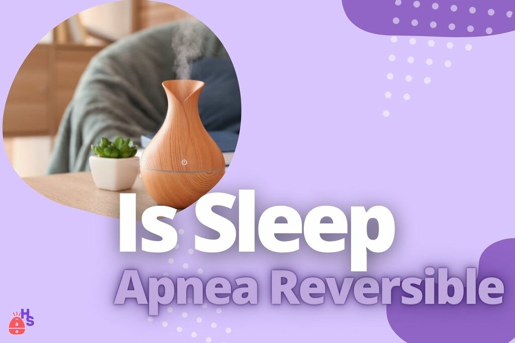 Is Sleep Apnea Reversible