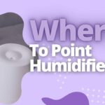 Where To Point Humidifier