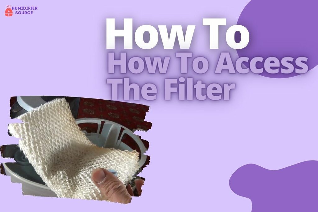 How To Access The Filter