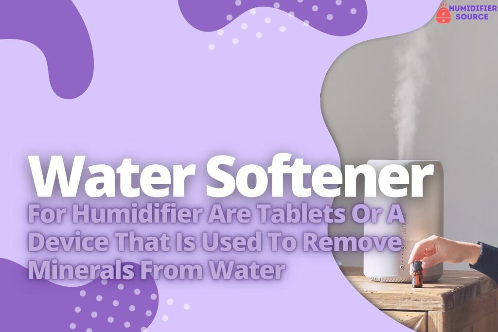 a woman placing water softener next to humidifier
