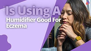 Is Using A Humidifier Good For Eczema